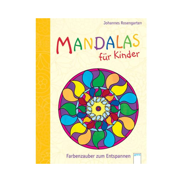 9783401702919 - Mandalas für Kinder - Farbenzauber zum Entspannen - Johannes Rosengarten Kartoniert (TB)