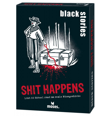 black stories - Shit Happens Rätsel