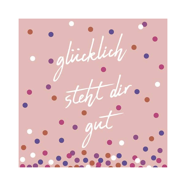 7321011919284 - Motivserviette 33x33cm Glücklich steht 7321011919284 PAPER+DESIGN